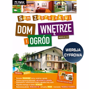 Sam Zaprojektuj Dom, Wnętrze i Ogród wersja 3.0 - WERSJA CYFROWA